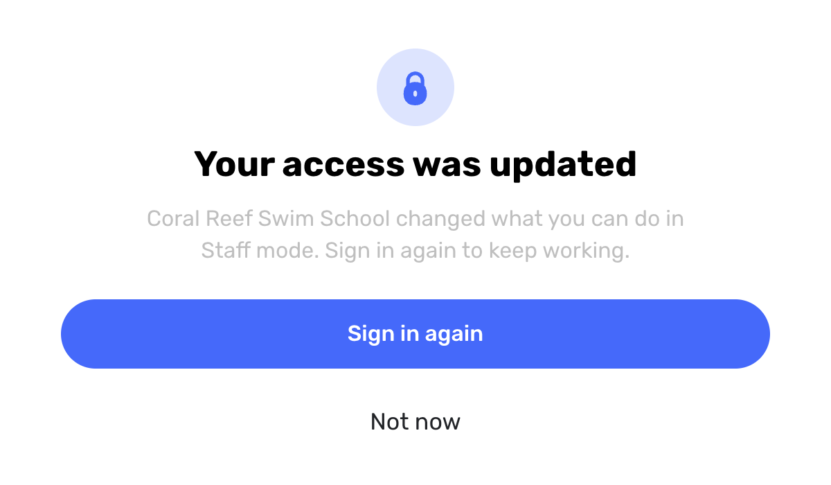 Swum screen titled Your access was updated with Sign in again and Not now buttons