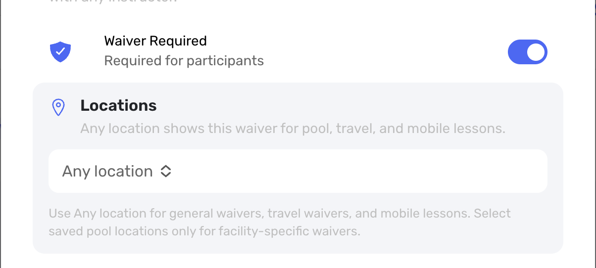 Waiver settings showing Any location and selected pool location options